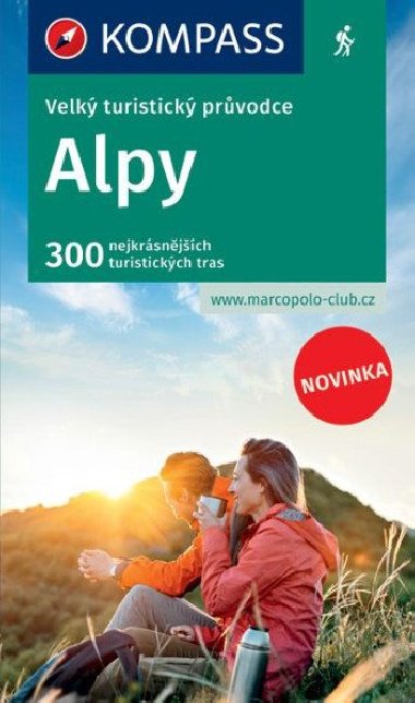 Alpy - Velk turistick prvodce - Kompass