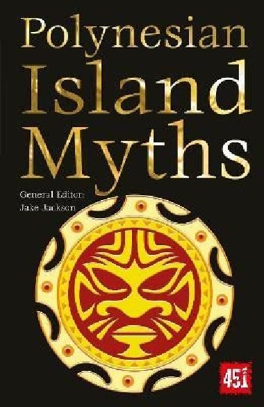 Polynesian Island Myths - Jackson J. K.