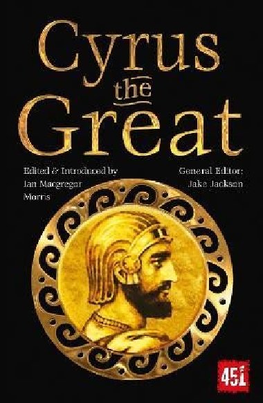 Cyrus the Great: Epic and Legendary Leaders - Macgregor Morris Ian