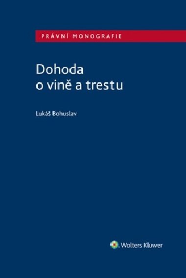 Dohoda o vině a trestu - Lukáš Bohuslav