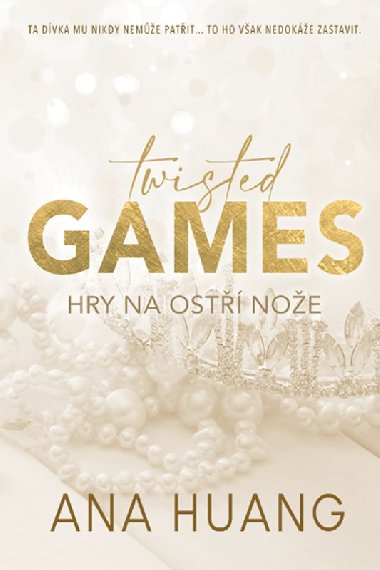 Twisted Games: Hry na ost noe - Ana Huang