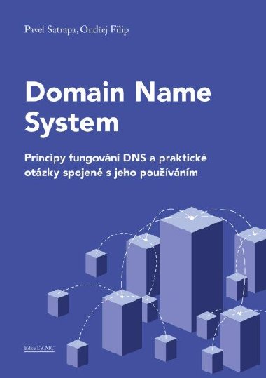 Domain Name System - Pavel Satrapa; Ondej Filip