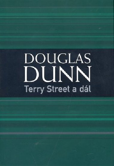 TERRY STREET A DL - Douglas Dunn