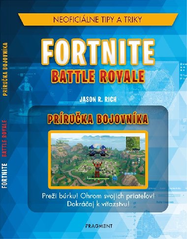 Fortnite Battle Royale: Neoficiálna príručka bojovníka