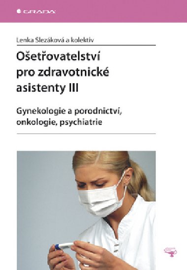 Oetovatelstv pro zdravotnick asistenty III - Lenka Slezkov