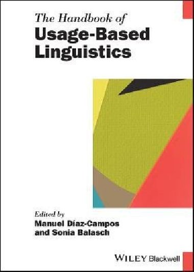 The Handbook of Usage-Based Linguistics - Díaz-Campos Manuel