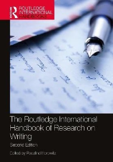 The Routledge International Handbook of Research on Writing - Horowitz Rosalind