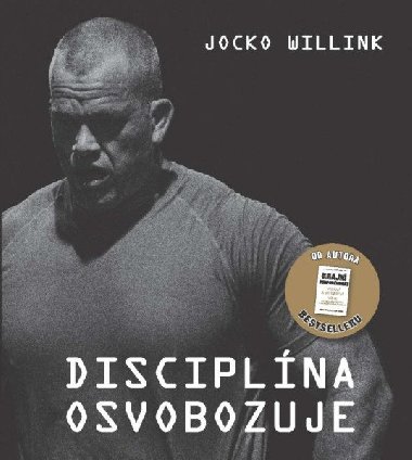 Disciplína osvobodzuje - Willink Jocko