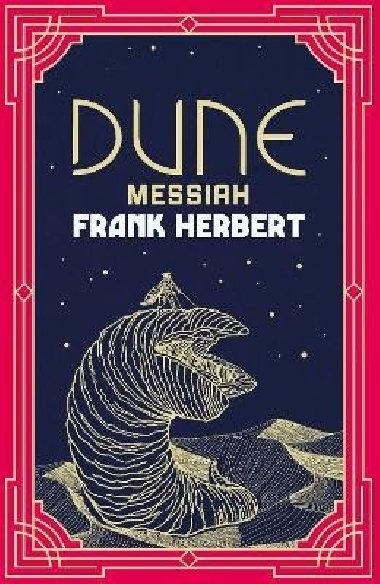 Dune Messiah: The inspiration for the blockbuster film - Herbert Frank