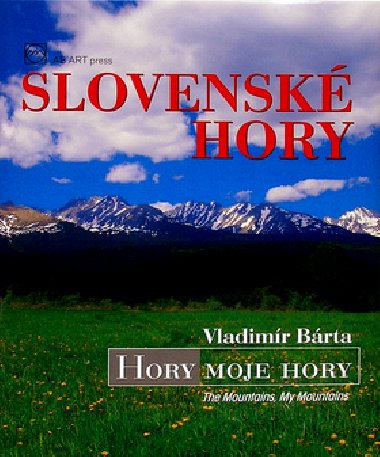 Slovenské hory - Hory moje hory The Mountains, My Mountains - Vladimír Bárta