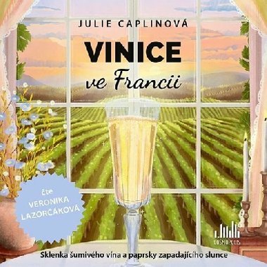 Vinice ve Francii - 2 CDmp3 (te Veronika Lazorkov) - Julie Caplinov