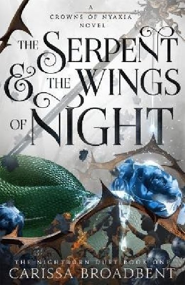 The Serpent and the Wings of Night: The hotly anticipated romantasy sensation - The Hunger Games with vampires - Broadbent Carissa