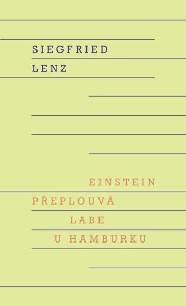 Einstein peplouv Labe u Hamburku - Siegfried Lenz