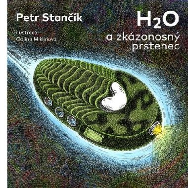 H2O a zkzonosn prstenec - Petr Stank