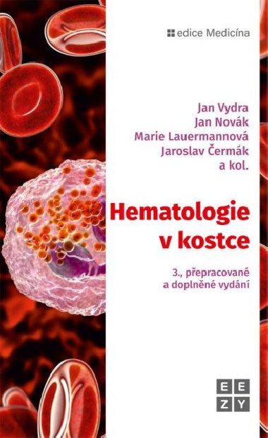 Hematologie v kostce - kolektiv autor, Vydra Jan
