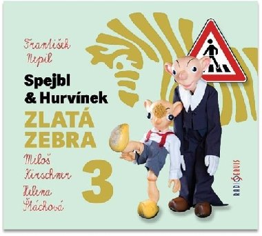 Spejbl & Hurvínek Zlatá zebra 3 - CDmp3 (Čte Miloš Kirschner, Helena Štáchová) - František Nepil