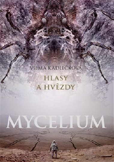 Mycelium V: Hlasy a hvzdy - Vilma Kadlekov