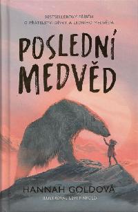 Posledn medvd - Hannah Goldov