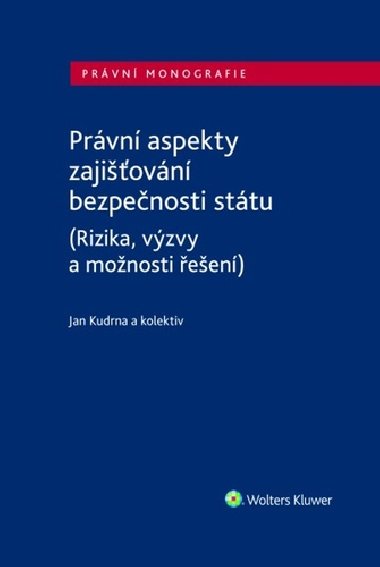 Právní aspekty zajišťování bezpečnosti státu - Jan Kudrna