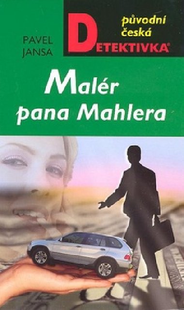 MALR PANA MAHLERA - Pavel Jansa