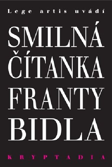 Smiln tanka Franty Bidla - Kryptadia V. - Frantiek Bidlo