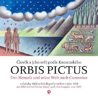 Orbis pictus - Člověk a jeho svět podle Komenského / Der Mensch und seine Welt nach Comenius - Jan Amos Komenský