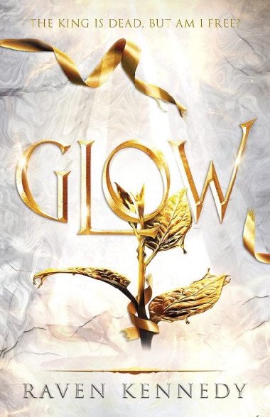 Glow: The Plated Prisoner 4 - Kennedy Raven