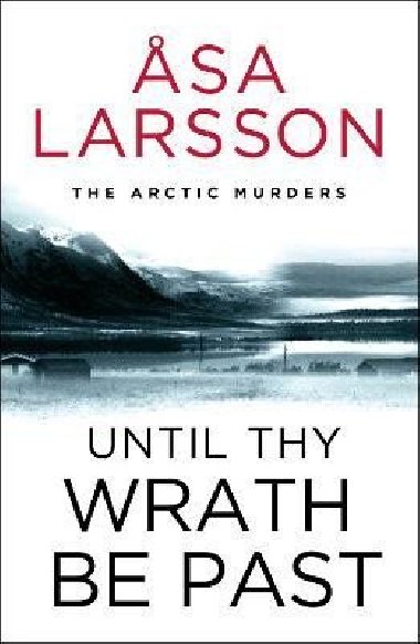 Until Thy Wrath Be Past - Asa Larssonov