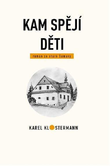 Kam spj dti - Karel Klostermann,Ji Hork