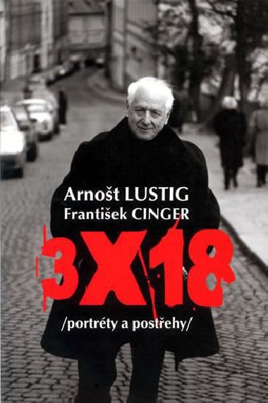 3X18 - Arnot Lustig; Frantiek Cinger