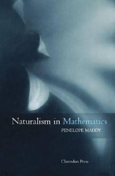 Naturalism in Mathematics - Maddy Penelope