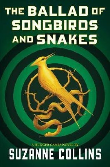 The Ballad of Songbirds and Snakes (a Hunger Games Novel) - Collinsov Suzanne