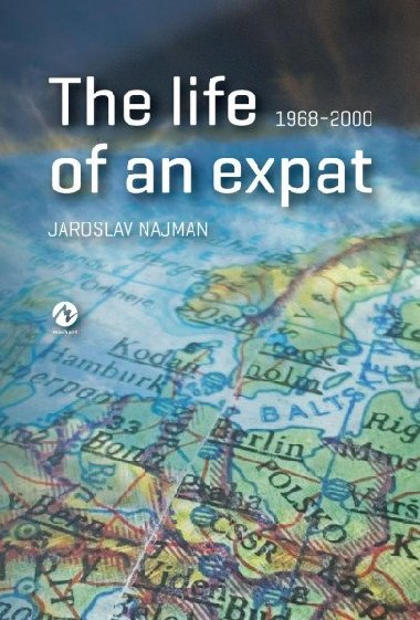 The life of an expat 1968-2000 - Jaroslav Najman