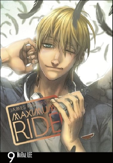 Maximum Ride Manga Volume 9 - James Patterson; Lee NaRae