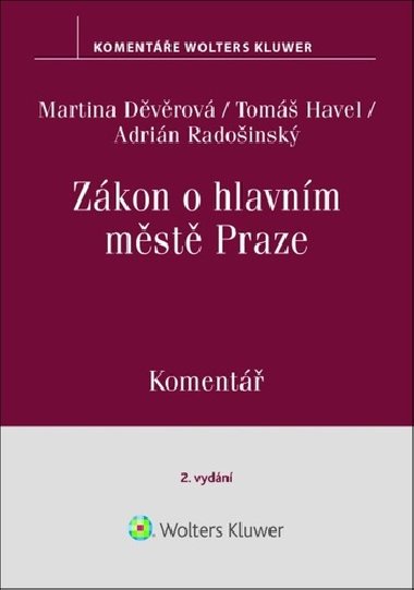 Zákon o hlavním městě Praze - Martina Děvěrová; Adrián Radošinský; Tomáš Havel