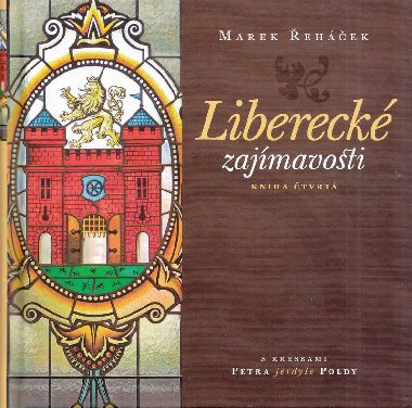 Liberecké zajímavosti IV. - Marek Řeháček