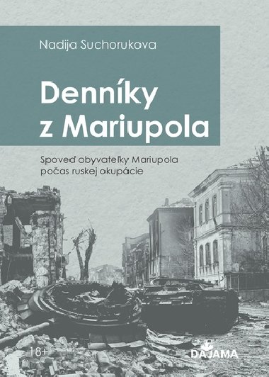 Denníky z Mariupola - Nadia Sukhorukova