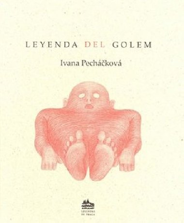 LEYENDA DEL GOLEM - Ivana Pecháčková; Petr Nikl