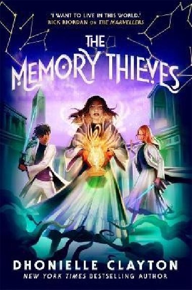 The Memory Thieves (The Marvellers 2): sequel to the magical fantasy adventure! - Claytonov Dhonielle