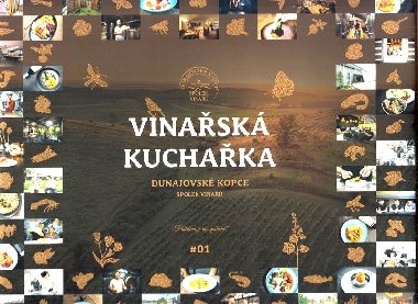 Vinařská kuchařka - Spolek vinařů Dunajovské kopce