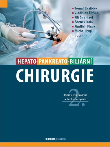 Hepato-pankreato-bilirn chirurgie - Tom Skalick; Vladislav Teka; Ji najdauf
