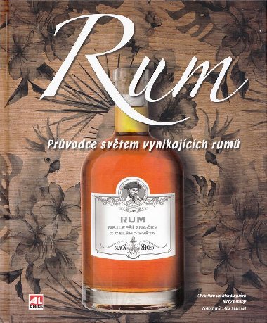 Rum Prvodce svtem vynikajcch rum - Christian Montagure
