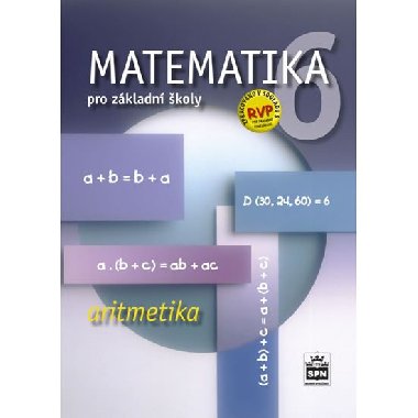 MATEMATIKA 6 PRO ZKLADN KOLY ARITMETIKA - Zdenk Plpn; Michal ihk