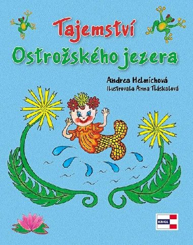Tajemství Ostrožského jezera - Andrea Helmichová; Anna Tláskalová