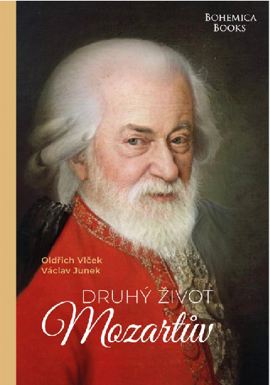 Druhý život Mozartův - Oldřich Vlček, Václav Junek