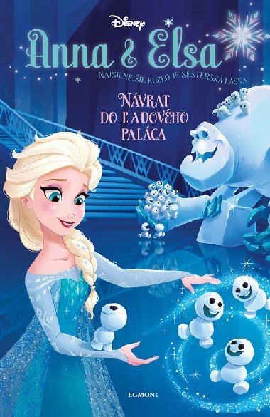 Anna a Elsa - Nvrat do adovho palca - 