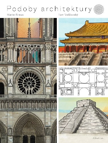 Podoby architektury - Od pyramid k Blmu domu - Tom Velovsk