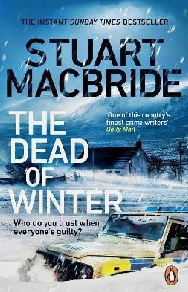 The Dead of Winter: The chilling new thriller from the No. 1 Sunday Times bestselling author of the Logan McRae series - MacBride Stuart