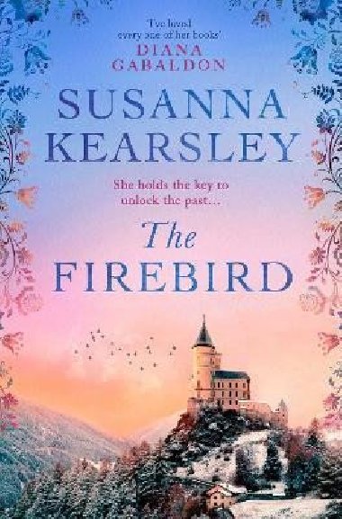 The Firebird: the sweeping story of love, sacrifice, courage and redemption - Kearsleyov Susanna