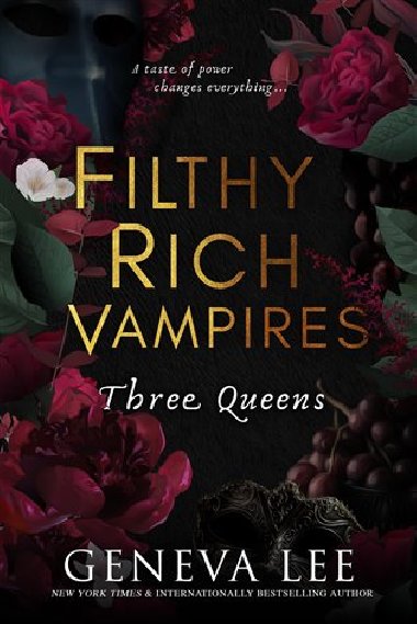 Filthy Rich Vampires: Three Queens - Lee Geneva